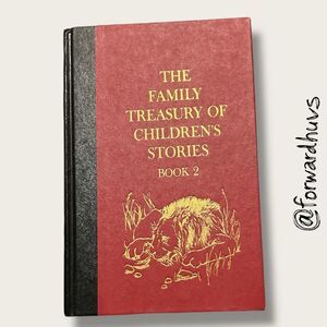 The Family Treasury of Children’s Stories – Book 2 – Hardcover 1956